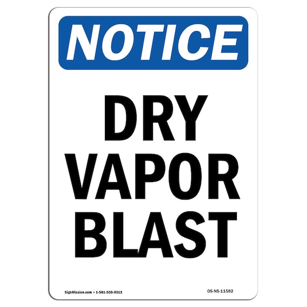 Safety Sign, OSHA Notice, 5" Height, Dry Vapor Blast Sign, Portrait, 10PK
